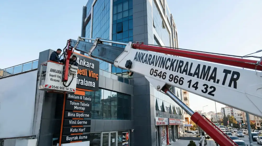 Sepetli Vinç Kiralama Reklam Tabela Montajı